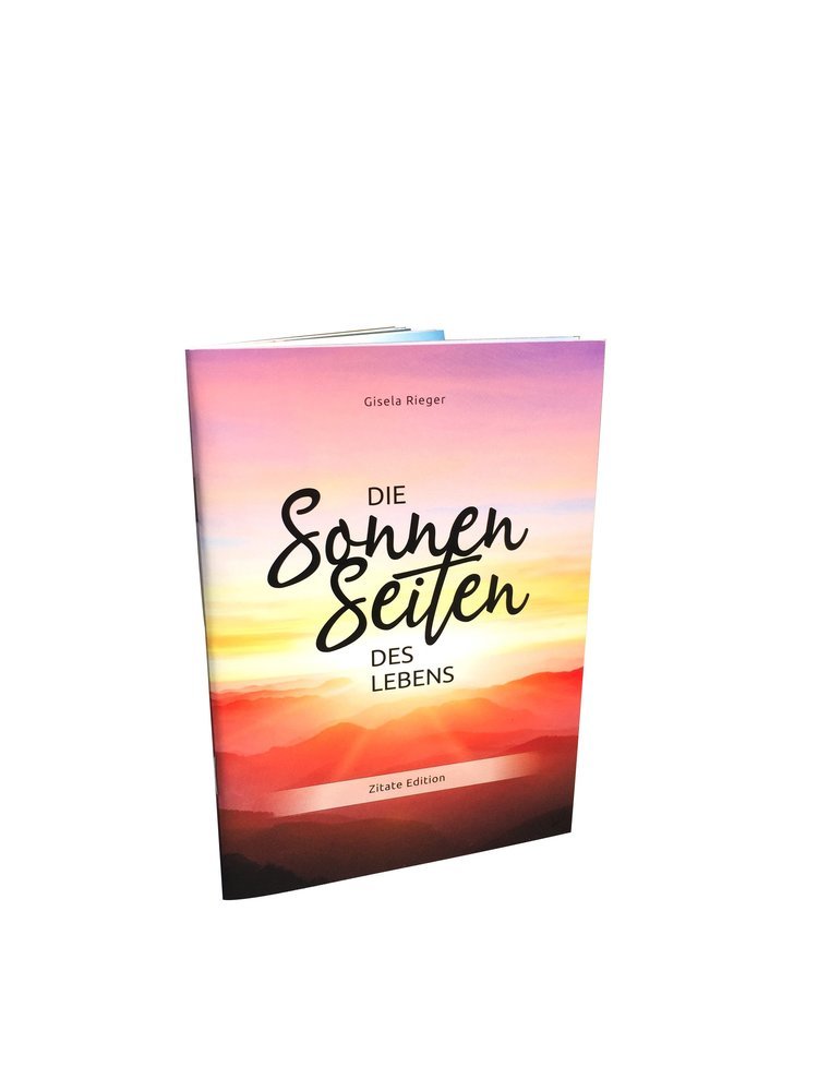 Die Sonnenseiten des Lebens (Gisela Rieger)