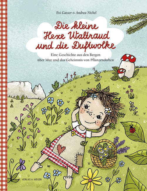 Die kleine Hexe Waltraud und die Duftwolke (Andrea Nickel)