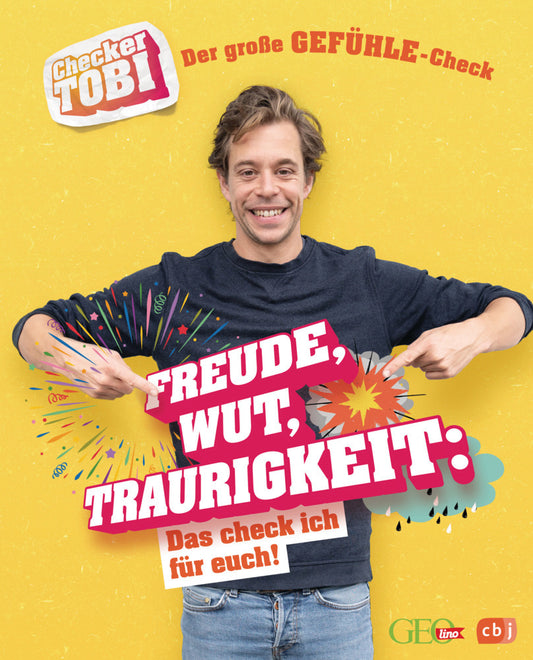 Checker Tobi - Der große Gefühle-Check: Freude, Wut, Traurigkeit - Das check ich für euch! (Gregor Eisenbeiß)