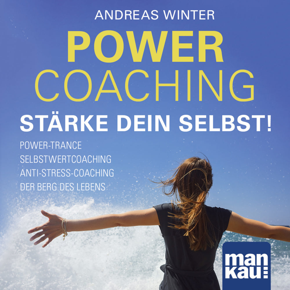 PowerCoaching. Stärke dein Selbst! (Andreas Winter)