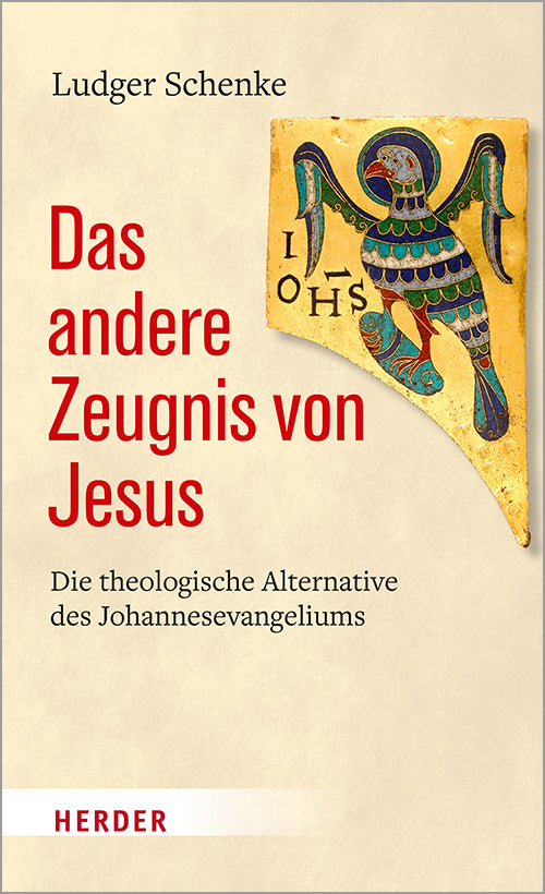 Das andere Zeugnis von Jesus (Ludger Schenke)