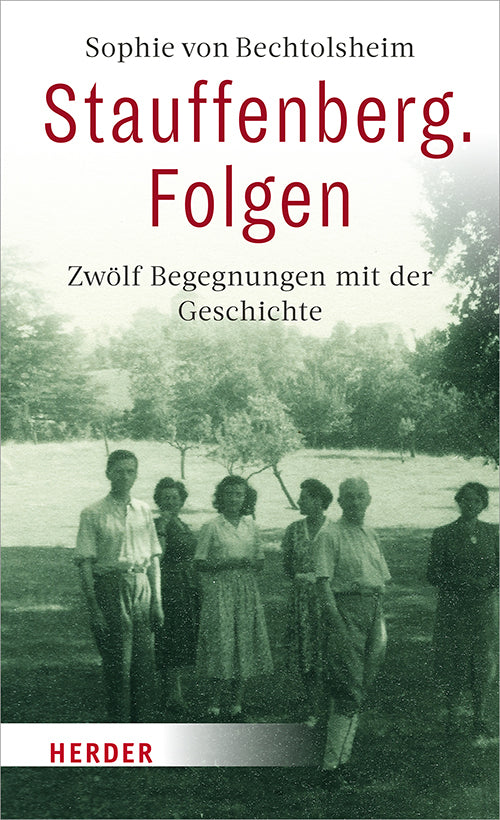 Stauffenberg. Folgen (Sophie Von Bechtolsheim)