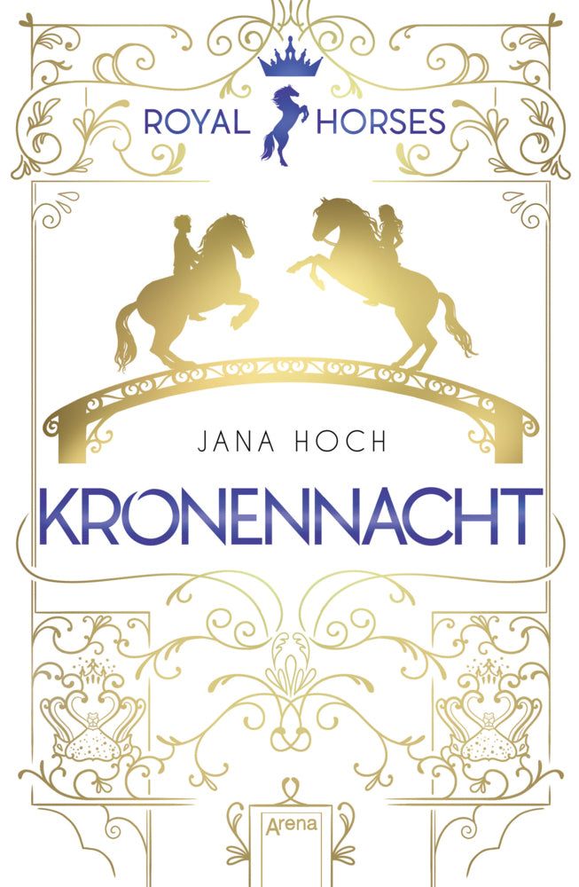 Royal Horses. Kronennacht (Jana Hoch)
