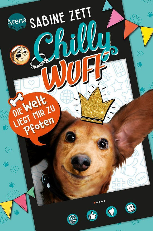 Chilly Wuff (1). Die Welt liegt mir zu Pfoten (Sabine Zett)