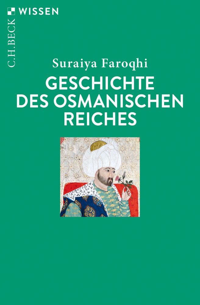 Geschichte des Osmanischen Reiches (Suraiya Faroqhi)