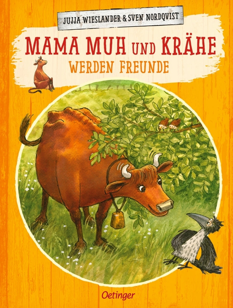 Mama Muh und Krähe werden Freunde (Jujja Wieslander)
