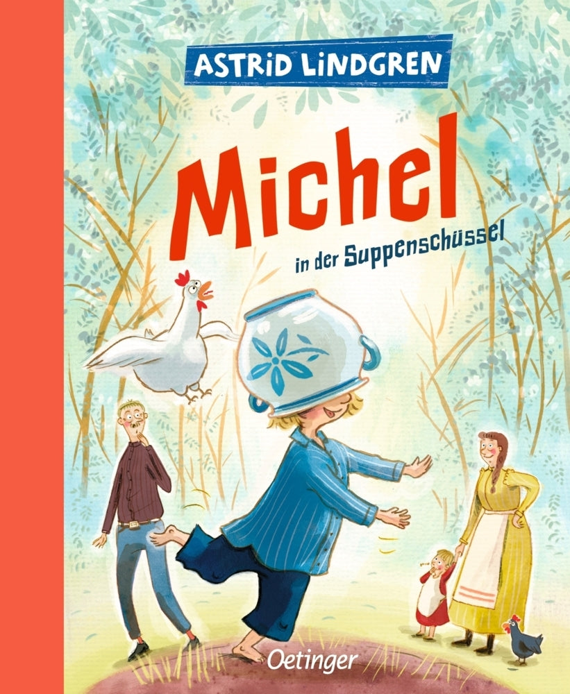 Michel aus Lönneberga 1. Michel in der Suppenschüssel (Astrid Lindgren)