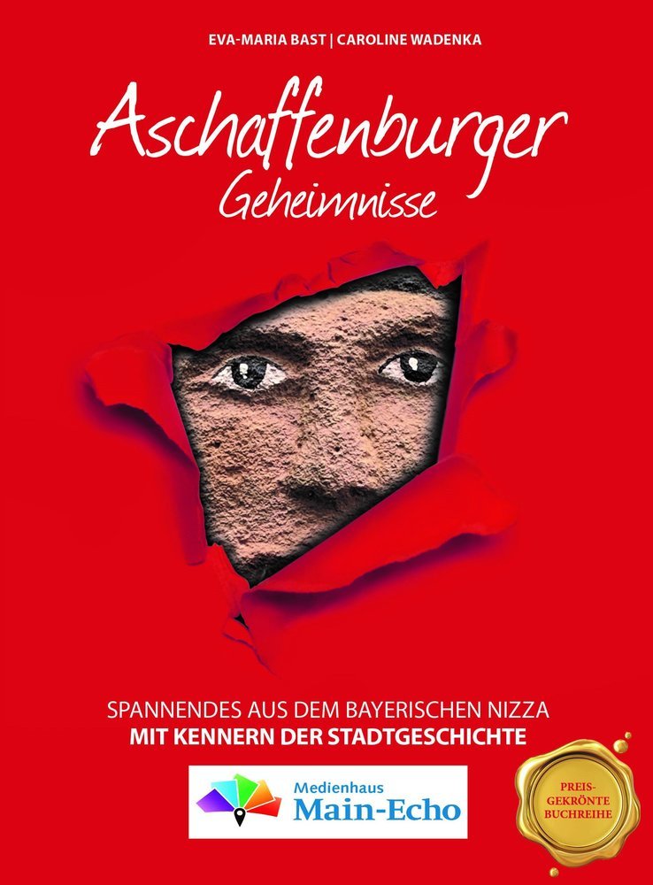 Aschaffenburger Geheimnisse (Eva-Maria Bast)