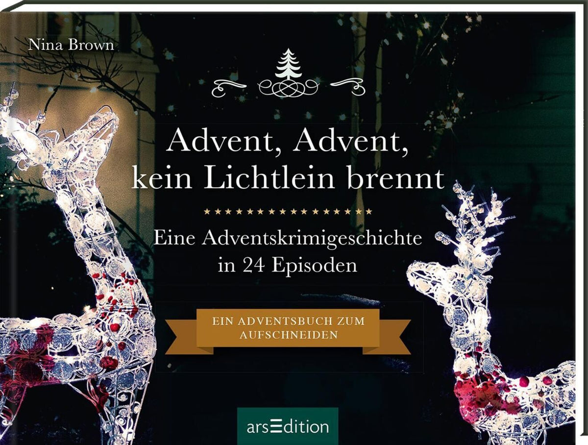 Advent, Advent, kein Lichtlein brennt (Nina Brown)