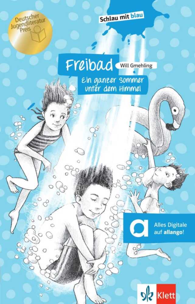 Freibad - Ein ganzer Sommer unter dem Himmel (Will Gmehling)