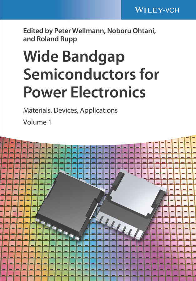 Wide Bandgap Semiconductors for Power Electronics (Peter Wellmann)