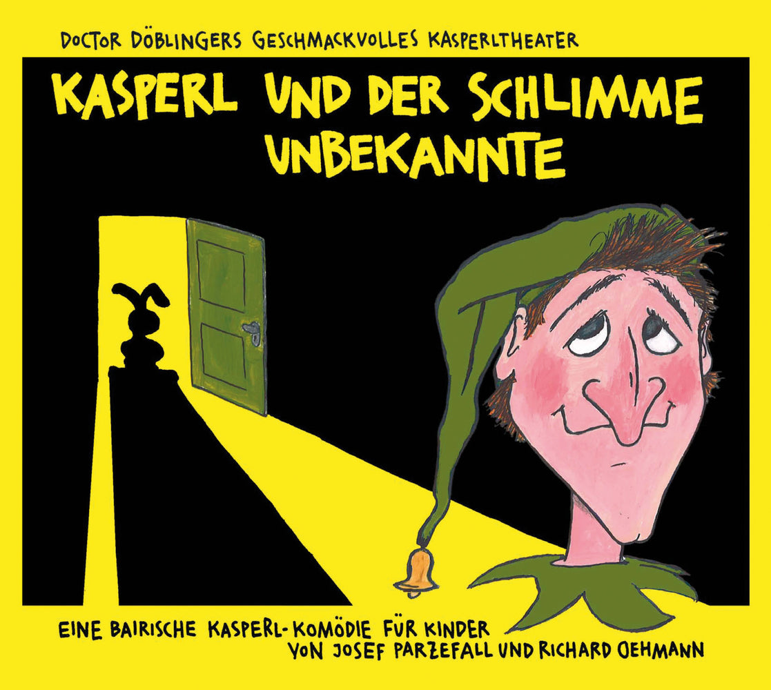 Kasperl und der schlimme Unbekannte, 1 Audio-CD (Josef Parzefall)