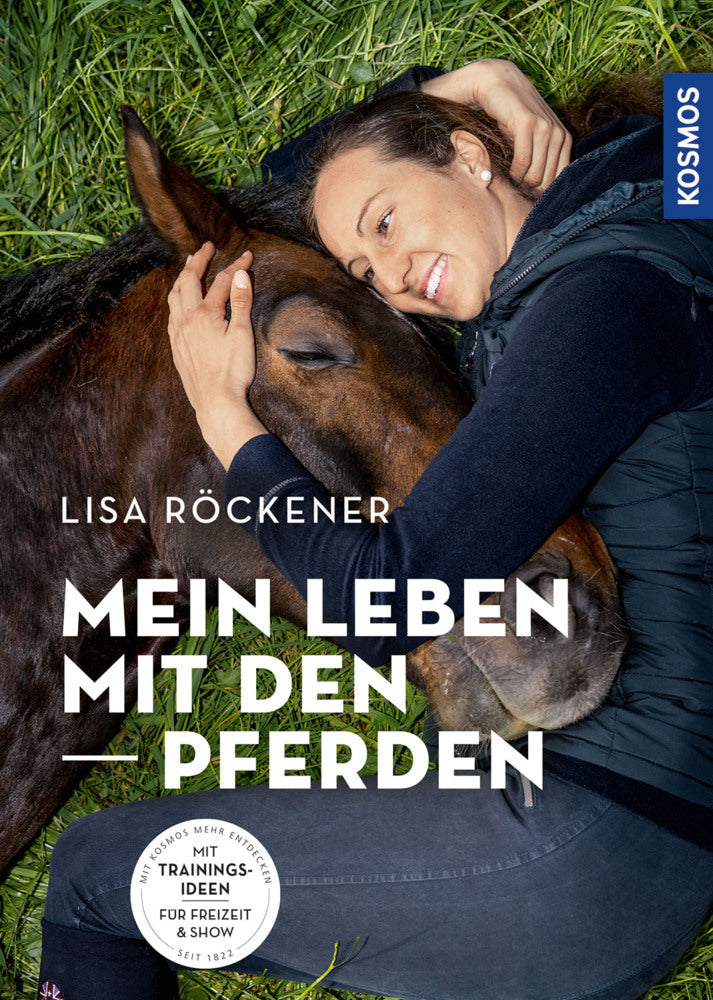 Mein Leben mit den Pferden (Lisa Röckener)