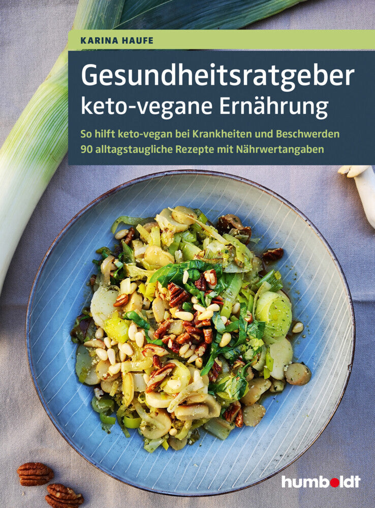 Gesundheitsratgeber keto-vegane Ernährung (Karina Haufe)