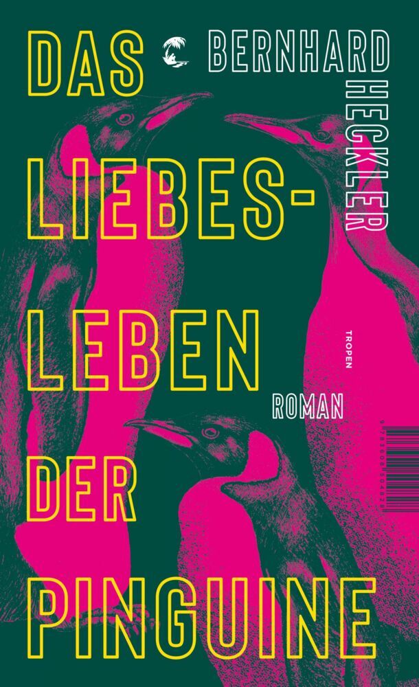 Das Liebesleben der Pinguine (Bernhard Heckler)