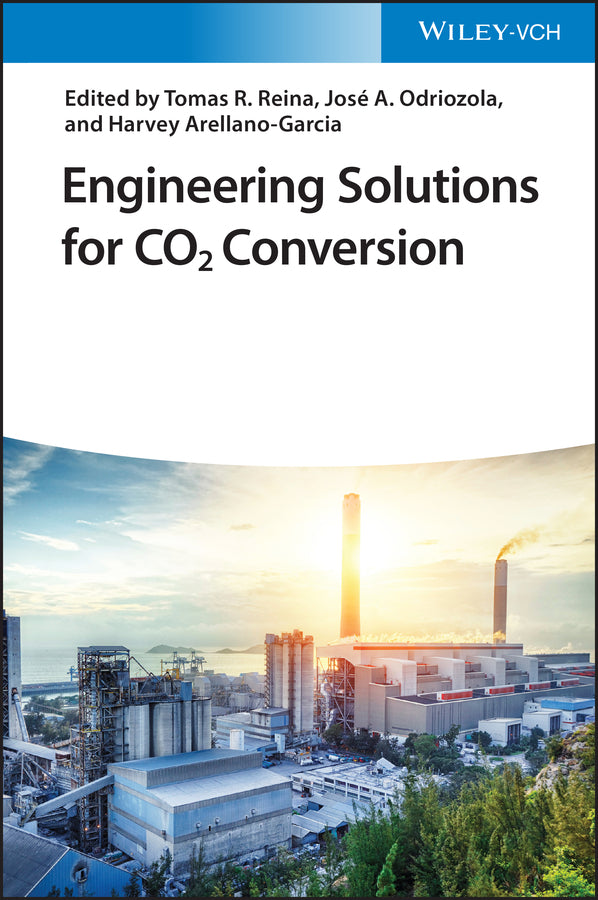 Engineering Solutions for CO2 Conversion (Tomas R. Reina)