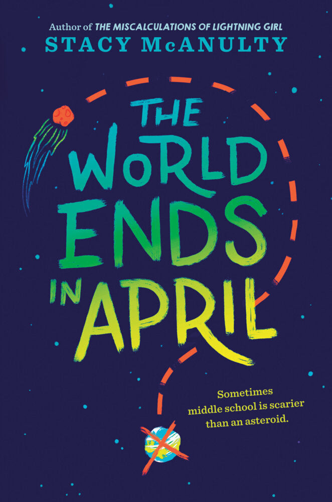 The World Ends in April (Stacy Mcanulty)
