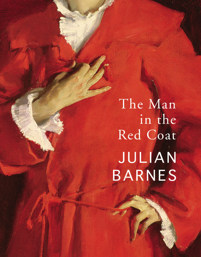 The Man in the Red Coat (Julian Barnes)