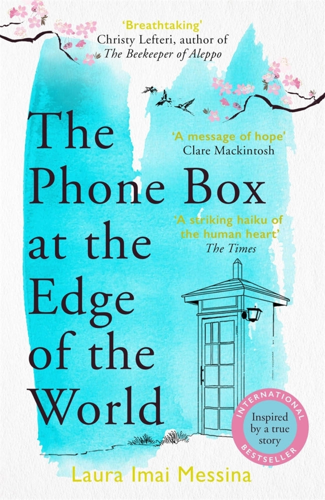 The Phone Box at the Edge of the World (Laura Imai Imai Messina)