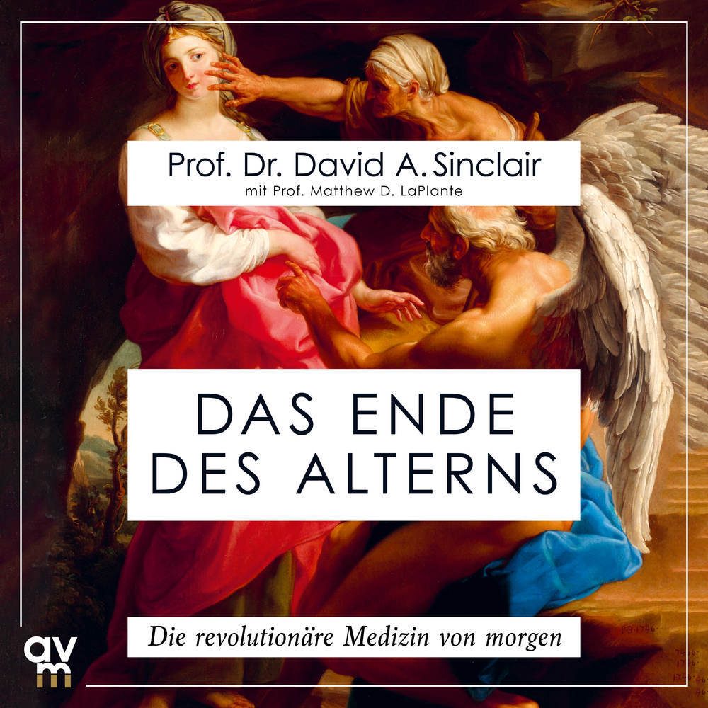 Das Ende des Alterns, Audio-CD (David A. Sinclair)