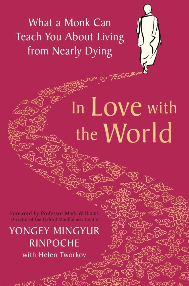 In Love with the World (Yongey Mingyur Rinpoche)