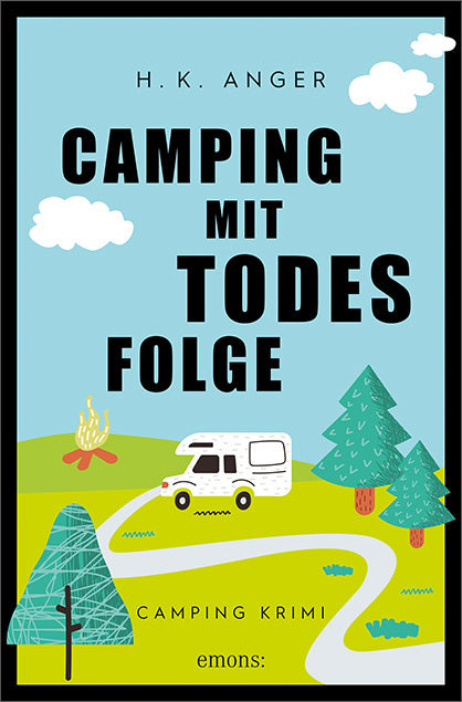 Camping mit Todesfolge (H. K. Anger)