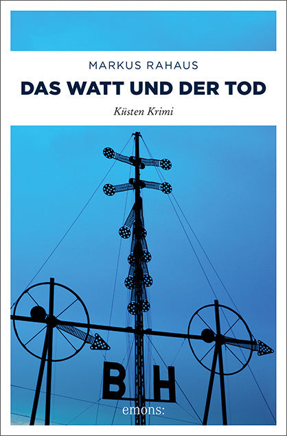 Das Watt und der Tod (Markus Rahaus)