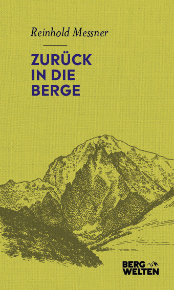Zurück in die Berge (Reinhold Messner)