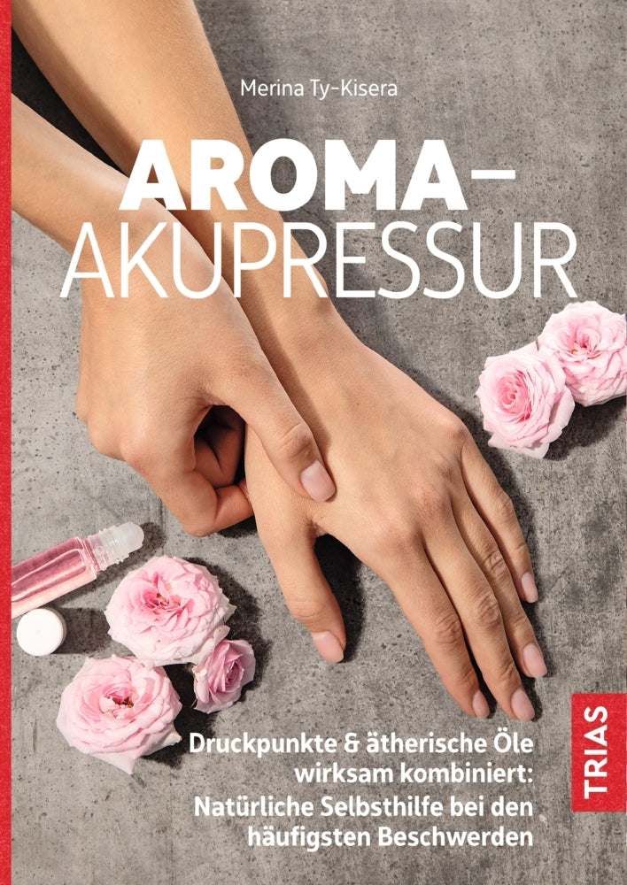 Aroma-Akupressur (Merina Ty-Kisera)
