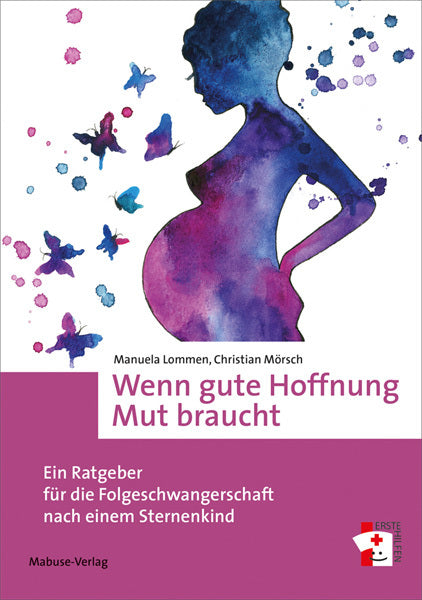 Wenn gute Hoffnung Mut braucht (Manuela Lommen)