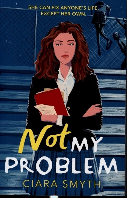 Not My Problem (Ciara Smith)