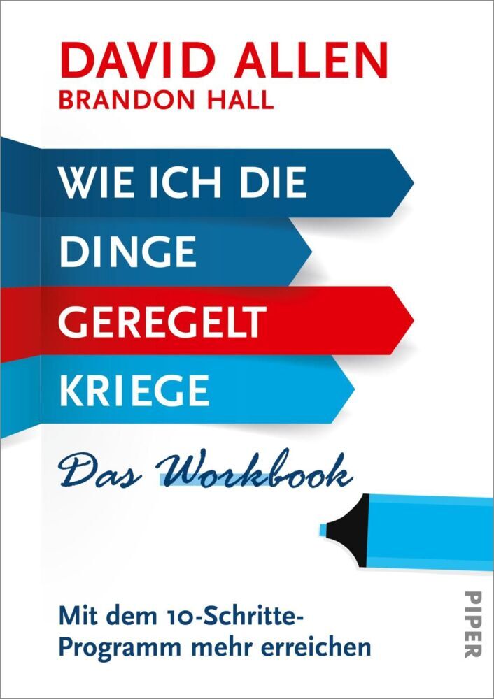 Wie ich die Dinge geregelt kriege - Das Workbook (David Allen)