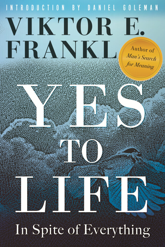 Yes to Life (Viktor E. Frankl)