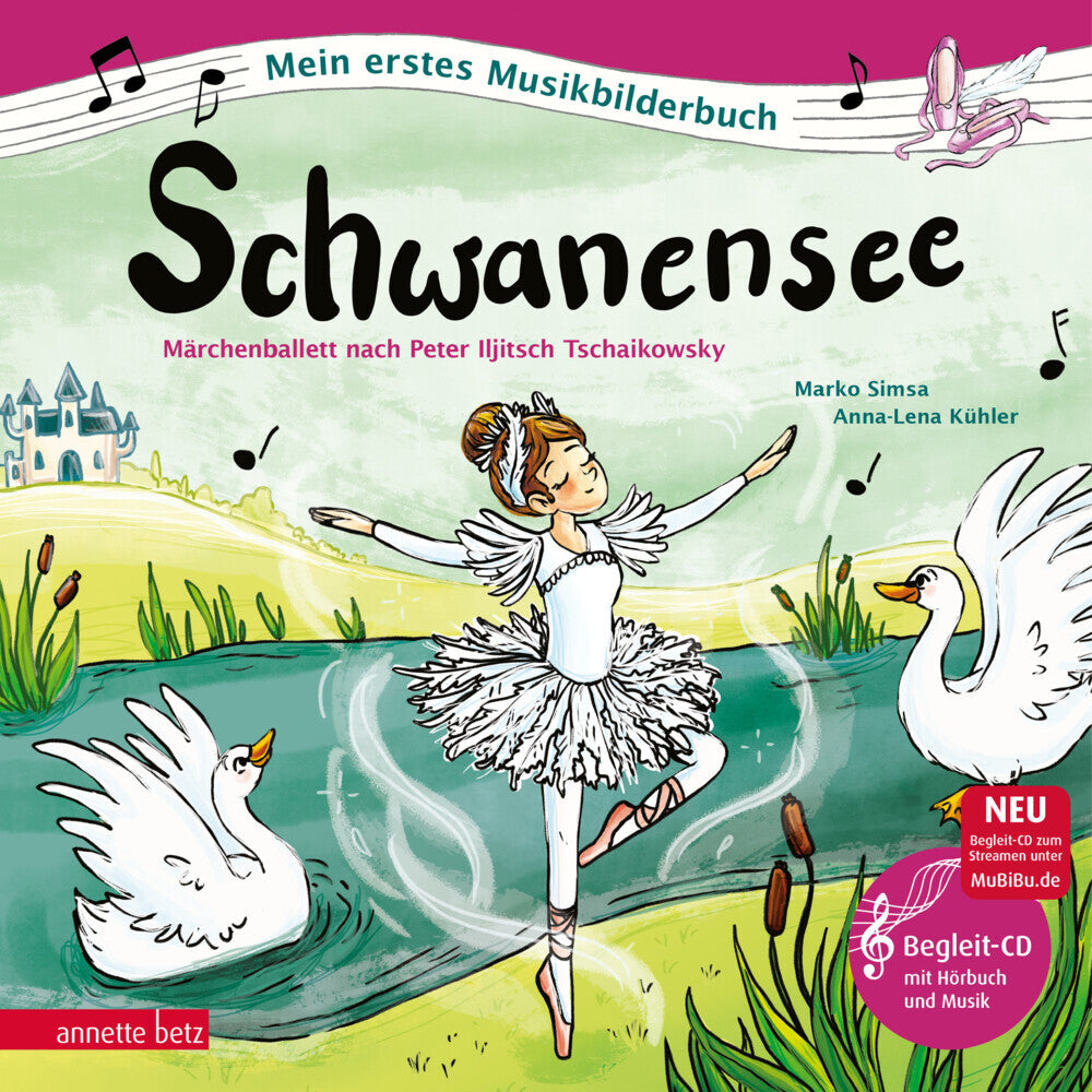 Schwanensee (Mein erstes Musikbilderbuch mit CD und zum Streamen, Bd.) (Marko Simsa)