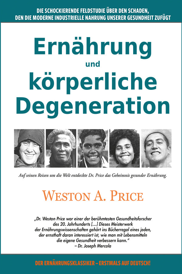 Ernährung und körperliche Degeneration (Weston A. Price)