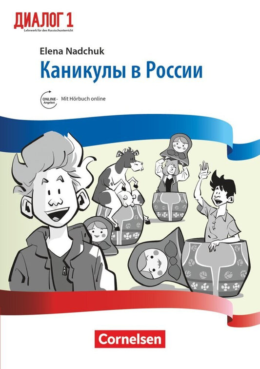 Dialog - Lehrwerk für den Russischunterricht - Russisch als 2. Fremdsprache - Ausgabe 2016 - Band 1.Bd.1