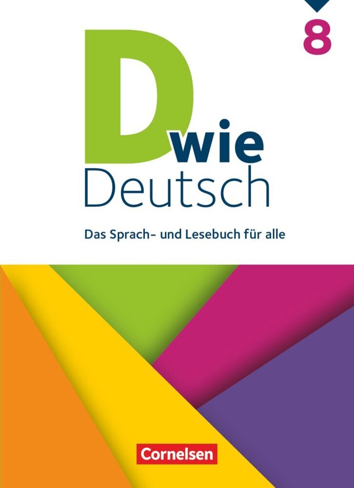 D wie Deutsch - Das Sprach- und Lesebuch für alle - Ausgabe 2018 - 8. Schuljahr (Sven Grünes)