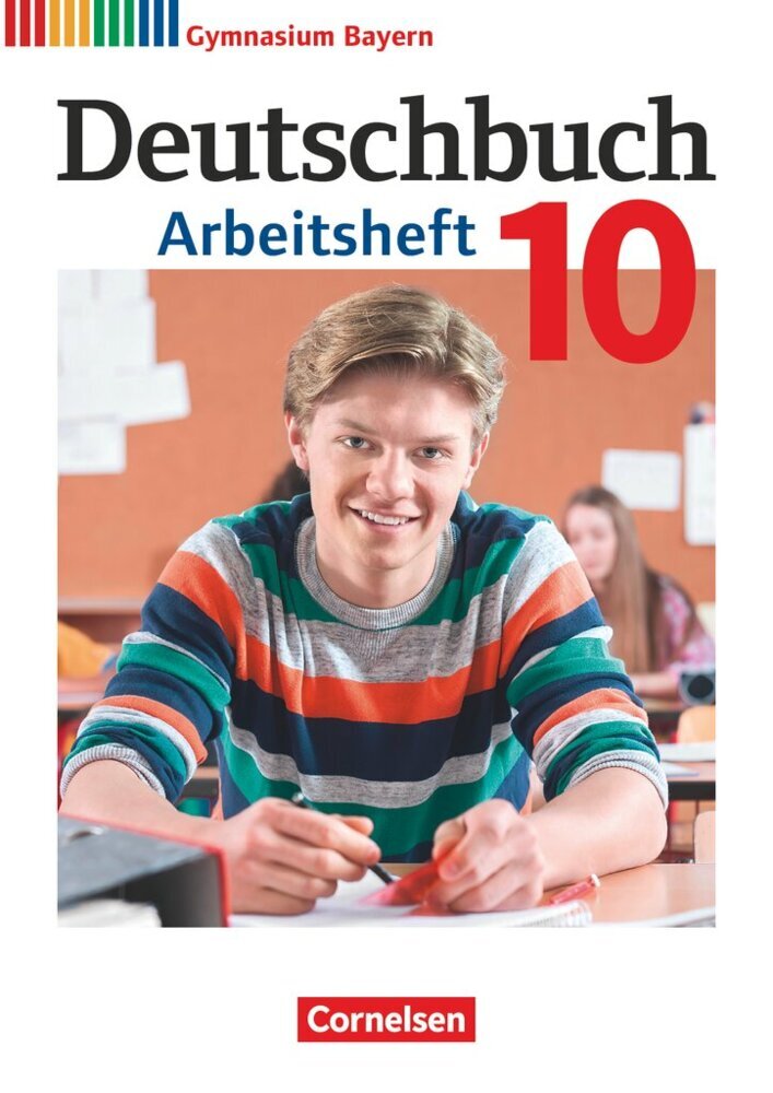 Deutschbuch Gymnasium - Bayern - Neubearbeitung - 10. Jahrgangsstufe Arbeitsheft mit Lösungen (Martin Scheday)