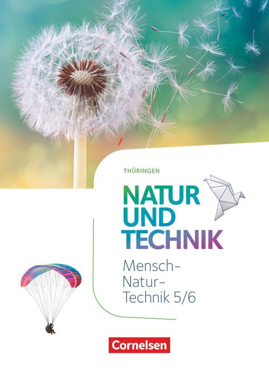 Natur und Technik - Naturwissenschaften: Neubearbeitung - Thüringen 2020 - 5./6. Schuljahr Schülerbuch (Elke Göbel)
