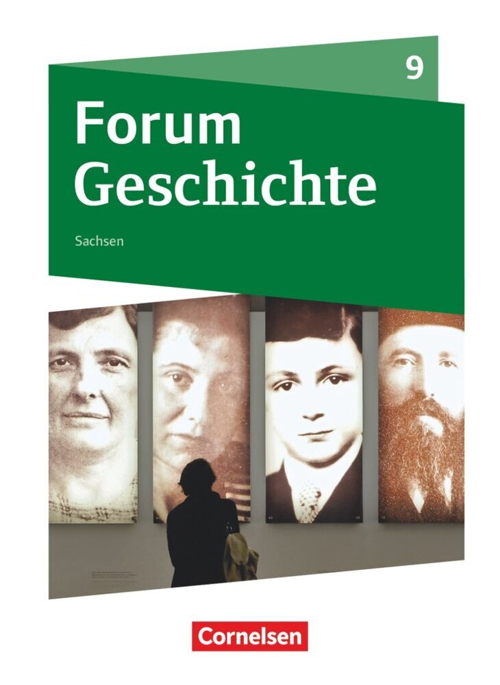 Forum Geschichte - Neue Ausgabe - Gymnasium Sachsen - Ausgabe ab 2019 - 9. Schuljahr