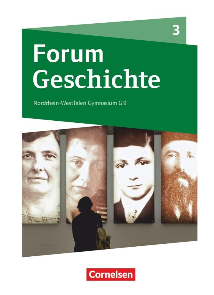 Forum Geschichte - Neue Ausgabe - Gymnasium Nordrhein-Westfalen - Ausgabe ab 2019 - Band 3.Bd.3