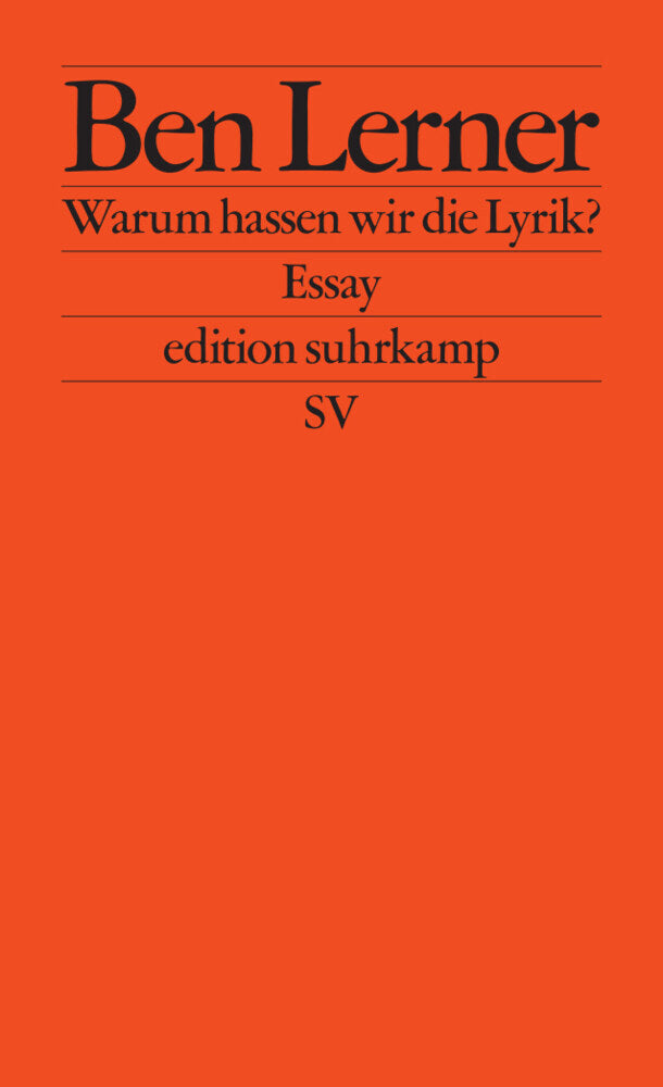 Warum hassen wir die Lyrik? (Ben Lerner)