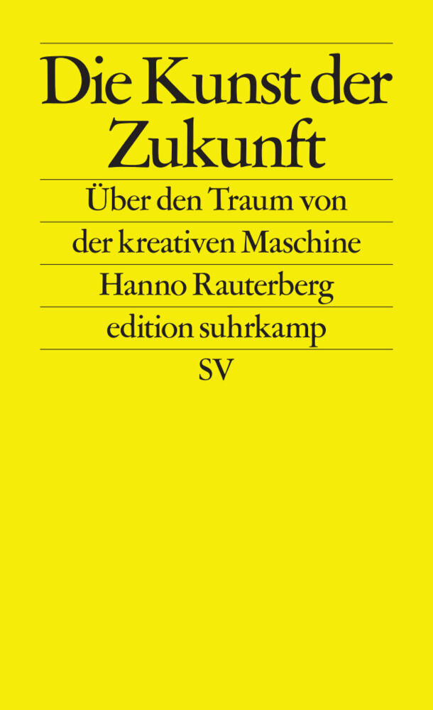 Die Kunst der Zukunft (Hanno Rauterberg)