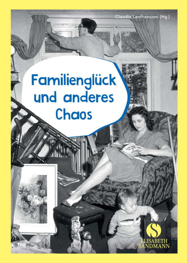 Familienglück und anderes Chaos (Claudia Lanfranconi)