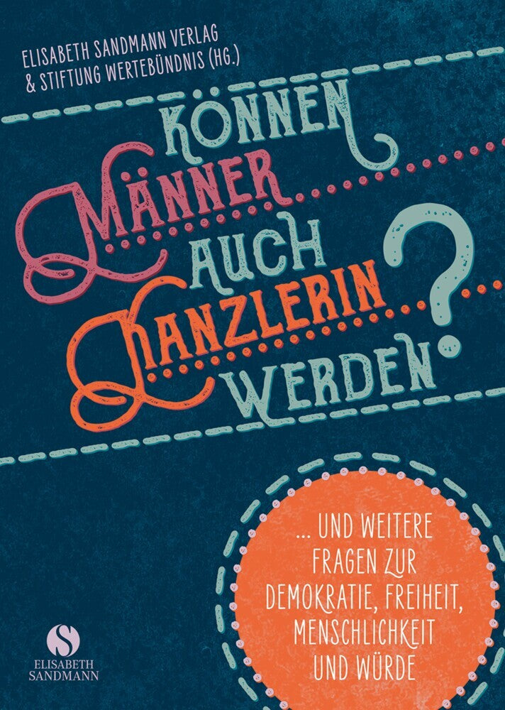 Können Männer auch Kanzlerin werden? (Elisabeth Sandmann Verlag)