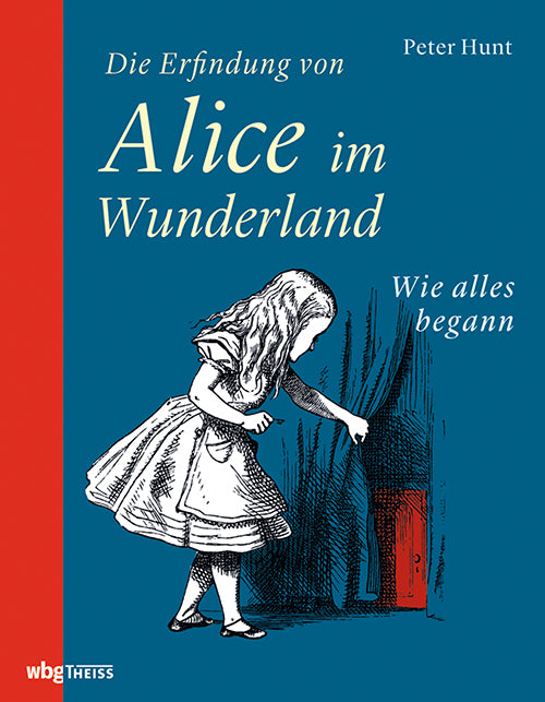 Die Erfindung von Alice im Wunderland (Peter Hunt)
