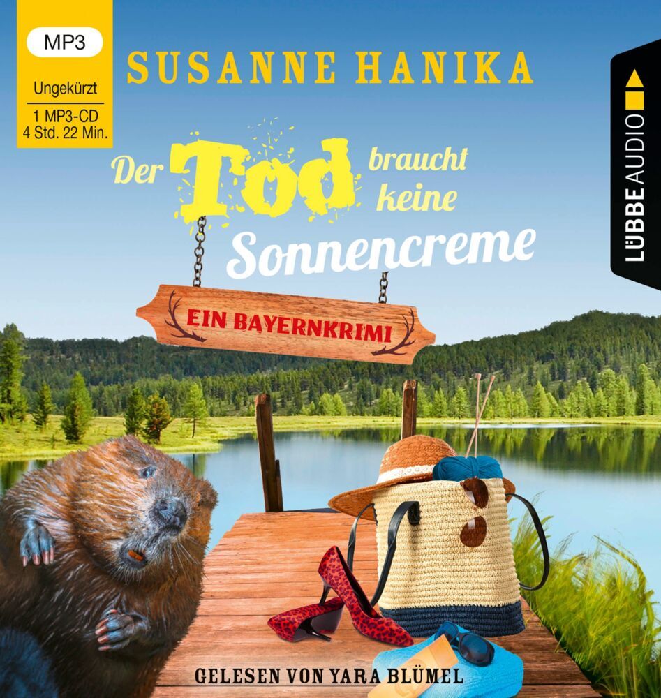 Der Tod braucht keine Sonnencreme, 1 Audio-CD, 1 MP3 (Susanne Hanika)