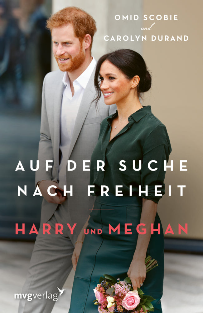 Harry und Meghan: Auf der Suche nach Freiheit (Omid Scobie)
