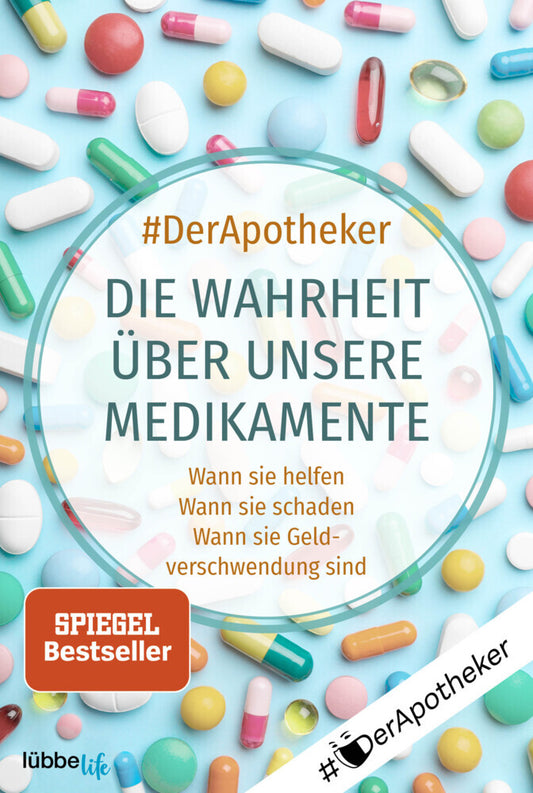 Die Wahrheit über unsere Medikamente (#Derapotheker)