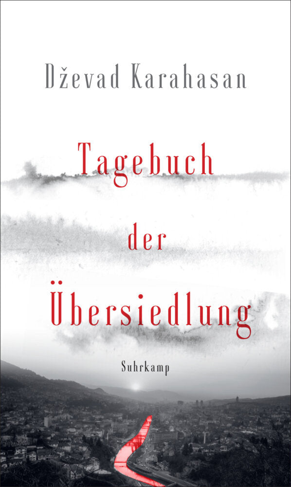 Tagebuch der Übersiedlung (Dzevad Karahasan)